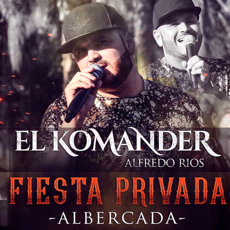 Descargar El Komander - Fiesta Privada - Albercada (Álbum 