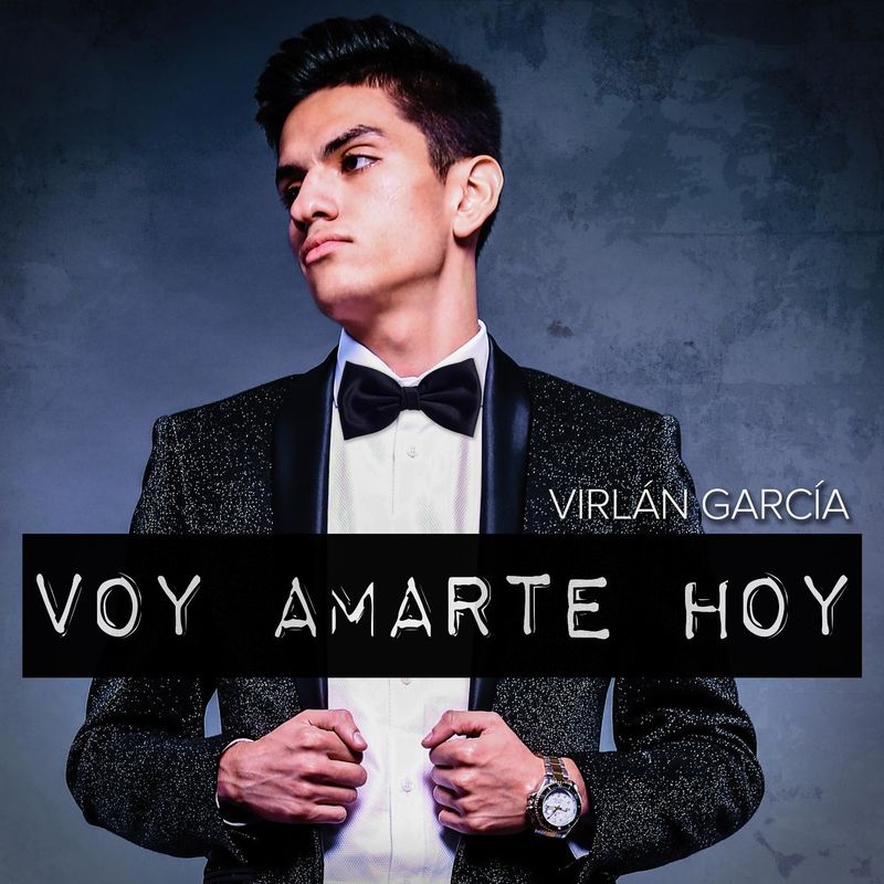 Descargar Virlan Garcia - Voy Amarte Hoy (Estudio 2017)